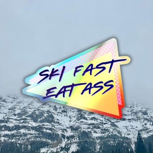 Ski Fast Holographic Sticker