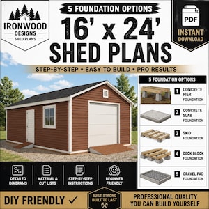 May include: Digital shed plans for a 16' x 24' structure with brown horizontal siding, a white garage door, and a side entry door. Includes five foundation options: concrete pier, concrete slab, skid, deck block, and gravel pad with diagrams.