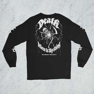 Death Where Is Thy Sting Long Sleeve Shirt