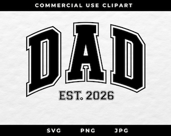 Dad est 2026 Svg Png, New Dad Svg, Pregnancy Announcement Svg, Dad To Be Svg, Fathers Day Gift Svg, First Time Dad Svg