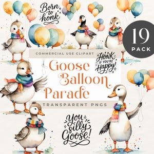 Goose with Balloon Clipart, Silly Goose Clipart, Birthday Party Baby Shower Balloons PNG,  Whimsical  Goose Sayings Pack Cute geese clip art