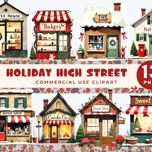May include: Watercolor illustration of a holiday high street with various shops, including a coffee house, bakery, toy shop, post office, book shop, candle co., flower shop, and sweet shop. The image includes the text "HOLIDAY HIGH STREET" and "COMMERCIAL USE CLIPART".
