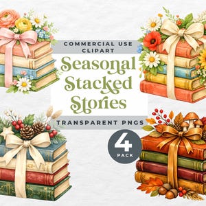 Peut inclure: Illustrations à l'aquarelle de livres empilés ornés de fleurs, de rubans et d'éléments saisonniers. Le texte indique "Seasonal Stacked Stories" et "Commercial Use Clipart". Comprend un graphique "4 Pack".