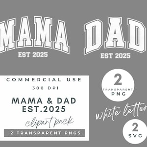 Papa EST 2025, maman EST 2025, lettrage blanc svg, nouveaux parents 2025, nouveau bébé 2025 maman 2025 png papa 2025 png nouveau cadeau de bébé, cadeau de nouveaux parents