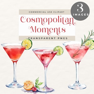 May include: Watercolour illustration of three Cosmopolitan cocktails in stemmed glasses, garnished with lime and rosemary. The image includes the text "Cosmopolitan Moments" and "Commercial Use Clipart".