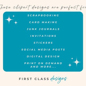 K&ouml;nnte beinhalten: Ein t&uuml;rkisfarbenes Quadrat mit wei&szlig;em Text, der die Verwendung von Clipart-Designs auflistet. Der Text lautet: "Diese Clipart-Designs sind perfekt f&uuml;r: Scrapbooking, Kartenherstellung, Junk Journals, Einladungen, Sticker, Social-Media-Posts, Digitales Design, Druck auf Anfrage und mehr..." Der Text "FIRST CLASS designs" befindet sich unter dem Quadrat.