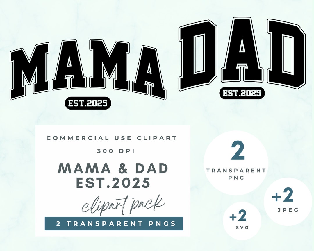 Dad EST 2025, Mama EST 2025, New Parents 2025, New Baby 2025, Mama 2025 Png, Dad 2025 Png, New