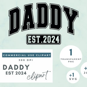 Daddy EST 2024 Daddy Varsity Svg, Daddy Varsity Letters Svg, Daddy png nuevos padres 2024, nuevo regalo de bebé, regalo de nuevos padres, Descarga instantánea