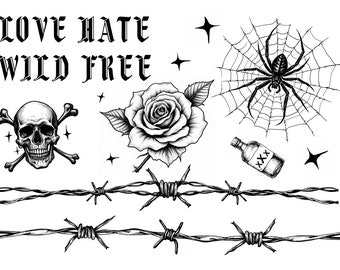 May include: Black and white tattoo flash sheet with images of a skull and crossbones, a rose, a spider web with a spider, a bottle of liquor, barbed wire, and the words "LOVE HATE WILD FREE".