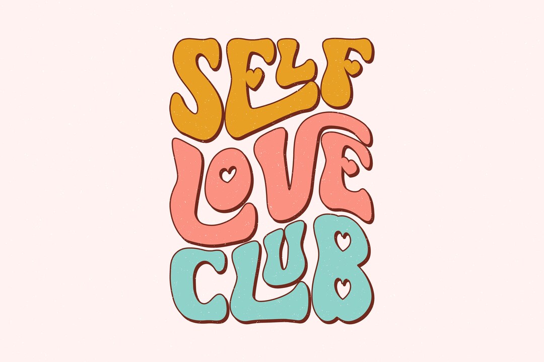 Retro Self Love Club Mental Health Sticker Svg Mental Health Svg Shirt ...