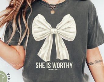 Comfort Colors Christian Shirt: She Is Worthy Bible Verse Tee