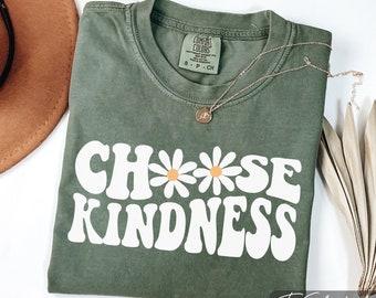 Comfort Colors Be Kind Shirt: Daisy Flower Graphic Tee
