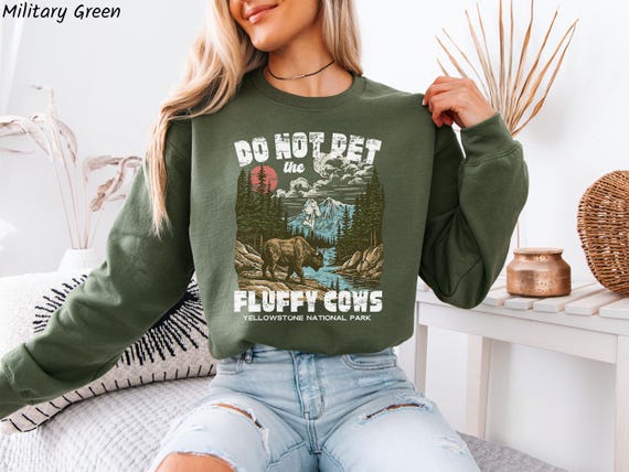 Do Not Pet The Fluffy Cows Yellowstone Sweatshirt, Funny Bison National Park Shirt, Vintage Hiking Graphic Tee Gift for Nature Lovers