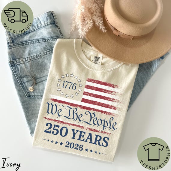 Comfort Colors We The People Shirt, America 250th Graphic Tee, 1776 Flag Shirt, Fourth Of July Shirt, Independence Day Tee, USA 2026 T-Shirt