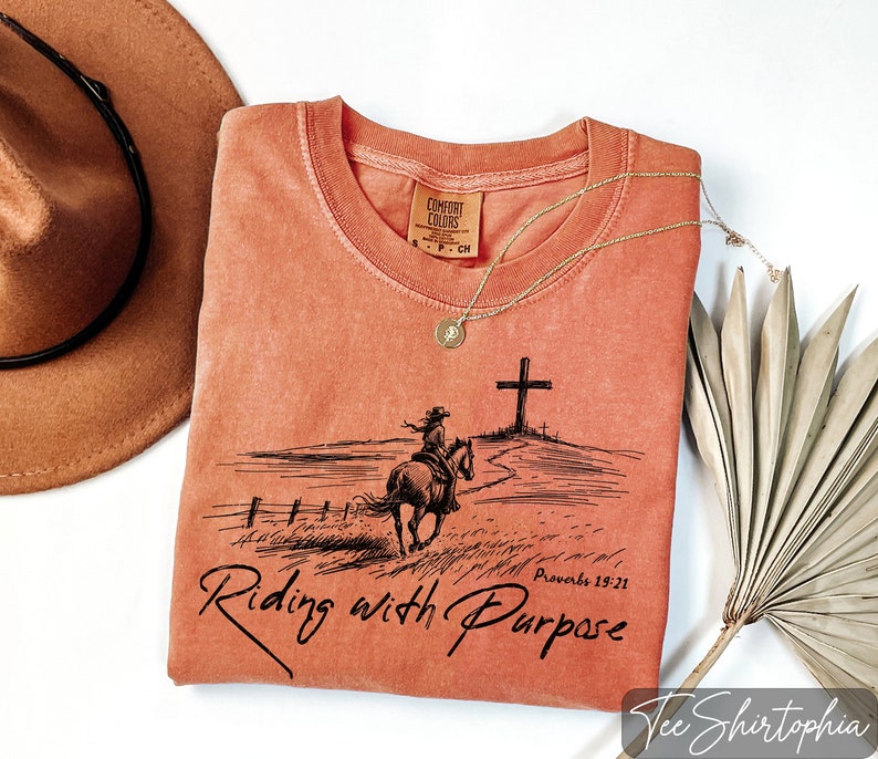 Comfort Colors® Religious Shirt, Riding with Purpose Shirt, Christian Comfort Colors Shirt, Western Graphic Tee, Cowgirl Shirt, Faith Shirt, Bible Verse Shirt, Jesus Is King Shirt