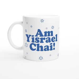 Am Yisrael Chai GIFT MUG,  Jewish empowerment Cup, Hebrew Israeli coffee cup for friends or family, White Ceramic Mug