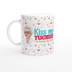 Kiss my Tuchus Yiddish Lovers GIFT MUG, Funny Coffee cup for Jewish friends or family, White Ceramic Mug