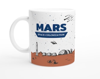 MARS SPACE Colonization Planet Mug, Explorer Galaxy cup, Mars Planet Colonization Coffee Cup