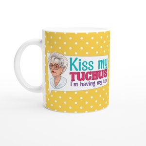 Kiss my Tuchus, Yiddish GIFT MUG, Funny Coffee cup for Jewish friends or family, White Ceramic Mug