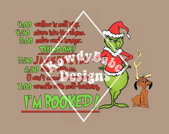 Schedule Grinc PNG, sublimation design download, trendy png, Christmas download, digital download, cindy lou
