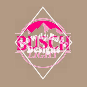 May include: A graphic design featuring the words "BUSCH LIGHT" in pink, with a mountain range graphic, inside a white diamond shape. The words "Rowdy Babe Designs" are also present in the design, all set against a tan background.