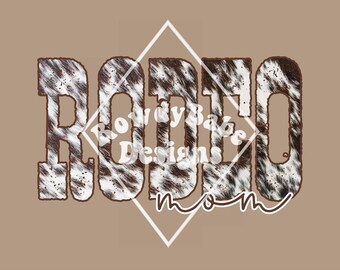 Rodeo Mom PNG, sublimation design download, trendy png, digital download, western png, cowboy png