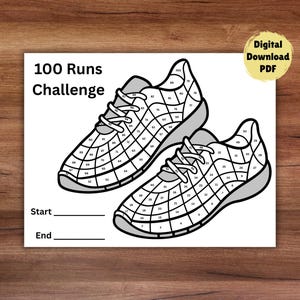 May include: A black and white printable featuring two stylized running shoes, each divided into numbered sections. The text "100 Runs Challenge" is at the top, with spaces for "Start" and "End" at the bottom. A digital download PDF is available.