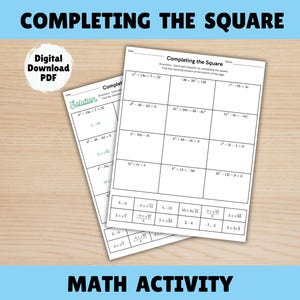 May include: Two worksheets titled "Completing the Square" with math problems and solutions. The worksheets are on a light wood-grain background. The top of the image reads "Completing the Square" and the bottom reads "Math Activity". A digital download PDF is available.