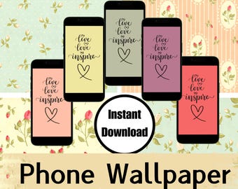 Live Love Inspire Phone wallpaper in five muted colours. Simple yet inspiring!