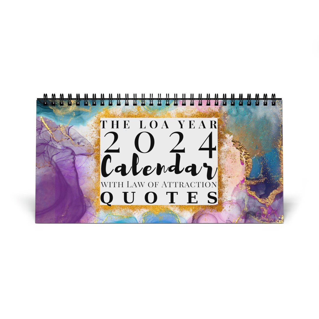 the-loa-year-2024-calendar-with-law-of-attraction-quotes-desk-calendar