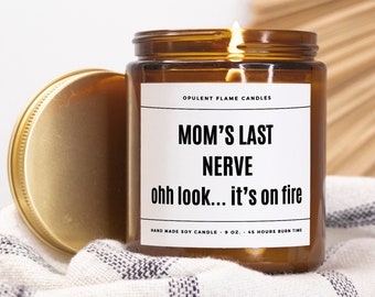 Mom's Last Nerve Scented Soy Candle Amber Jar 9oz| Mothers Day Gift| Funny Candle| Candle Gift| Custom Candle| Funny Candle Gift for Mom