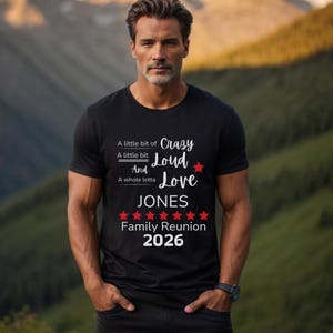 Custom Family Reunion Tshirt, Funny Family Reunion Tee, Crazy Loud Love Shirt, Women, Men, Toddlers, Babies, Youth zdjęcie 5