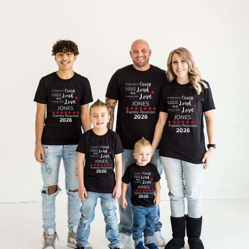 Custom Family Reunion Tshirt, Funny Family Reunion Tee, Crazy Loud Love Shirt, Women, Men, Toddlers, Babies, Youth zdjęcie 2