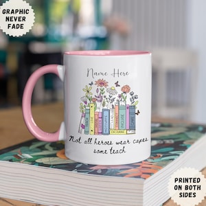 Personalized Teacher Mug With Floral Books, Daycare Preschool Teacher Appreciation Gift, Book Lover Coffee Cup, Custom Reading Mug For Gift.