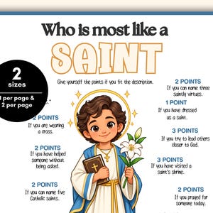 May include: A printable game sheet titled Who is most like a SAINT with a central illustration of a person with brown hair, a halo, a blue and white robe, holding a book and a white lily. The text lists point-based tasks for players to complete.