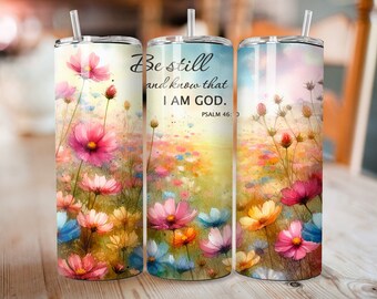 Var still och vet, tumblerwrap | 20oz kristen bibeltext, smal PNG • Sublimeringsdesign