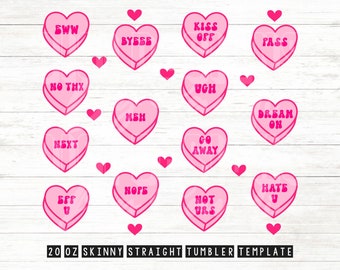 20oz Skinny Tumbler Anti Valentines Day Heart Template SVG, Conversation Heart SVG, Cricut Cut Files,Tumbler template, digital download