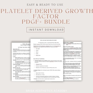 May include: A bundle of informational sheets titled "PLATELET DERIVED GROWTH FACTOR PDGF+ BUNDLE" with the text "INSTANT DOWNLOAD". The sheets include information about PDGF+ BB injections, including what to expect and a consent form.