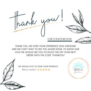 May include: A thank you card with elegant script that says "thank you!" and "for your purchase." The card includes a discount code for the next order and a request for feedback, along with botanical illustrations.