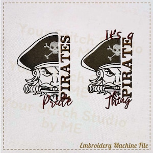 May include: Embroidery design file for a pirate with a skull and crossbones on their hat. The text reads "It's a Pirate Thing" and "Pirates Pride".