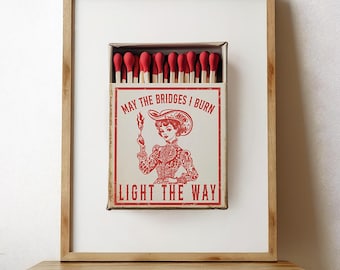 Western Vintage Cowgirl Streichholzschachtel Kunst May The Bridges I Burn Print Vintage Typografie Wandkunst
