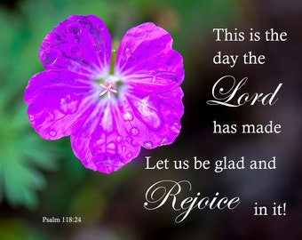 Psalm 118:24 Bible Verse With Purple Geranium Flower