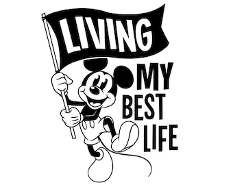 Mouse Ears "Living My Best Life" SVG PNG, Funny Vacation Cut File