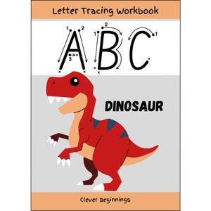 Op de afbeelding: Een werkboek voor het traceren van letters met de titel "Letter Tracing Workbook" bovenaan. De afbeelding toont de letters A, B en C met genummerde traceergidsen. Een rode dinosaurusillustratie staat onder de letters, met het woord "DINOSAUR" erboven. De tekst "Clever Beginnings" staat onderaan.