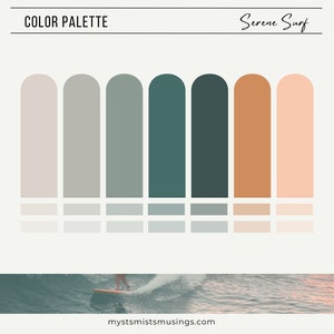 May include: A colour palette titled "Serene Surf" featuring seven colours: light pink, light grey, light blue-green, dark teal, dark green, orange, and peach. The colours are displayed in a row of rounded rectangles. Below the colour swatches are smaller rectangles of the same colours. The bottom of the image shows a surfer riding a wave.