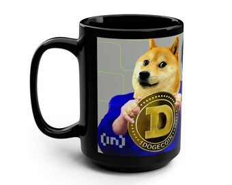 Black Mug, 15oz DOGECOIN COFFEE MUG tea cup flagon tankard seidel beaker stein pot dirt mud java brew cuppa go juice jitter juice morning jo