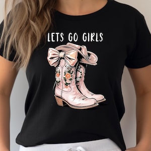 Lets Go Girls Tee - Cowgirl Boots & Hat T-Shirt - Western Style Graphic Tee for Country Music Festivals, Rodeos, Girls&#39; Trips