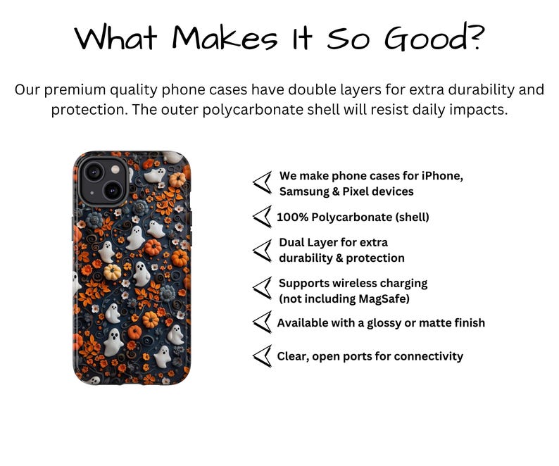 May include: A phone case with a Halloween theme, featuring white ghosts and orange pumpkins on a dark blue background. The case is designed for iPhones, Samsung, and Pixel devices. The text "What Makes It So Good?" is at the top.