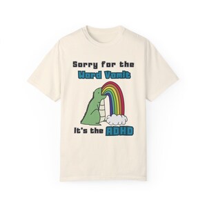 Rainbow Dinosaur ADHD Shirt - Funny Graphic Tee for Mental Health Awareness vintage look garment dyed t shirt
