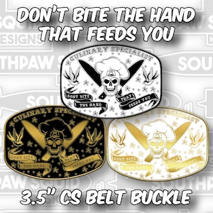 Culinary Specialist Belt Buckle | Don't Bite the Hand That Feeds You | 3.5"